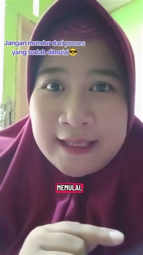 Jangan Mundur Dari Proses Yang Sudah DiMulai💪🏻(Mei_famz)