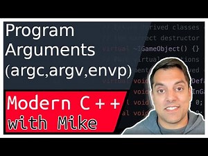 C++ Handling Program arguments (argc, argv, env) | Modern Cpp Series Ep. 104