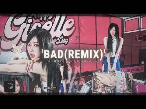 "𝗕𝗮𝗱(𝗥𝗲𝗺𝗶𝘅)" edit tutorial - alight motion