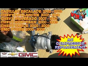 Cadillac Escalade Chevy Tahoe Suburban GMC Sierra Yukon AC Compressor Replacement