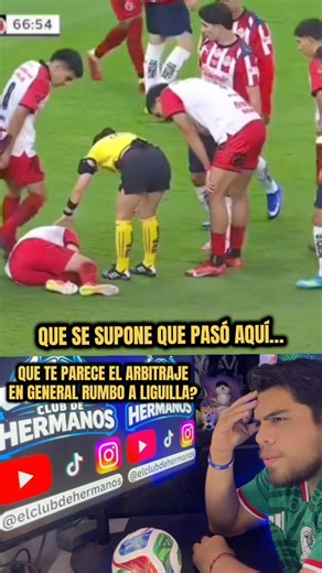 QUE SE SUPONE QUE PASÓ AQUÍ?⚽️🤔El árbitraje actualmente está en una situación actual muy complicada