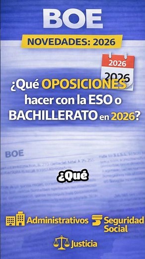 ¿Qué OPOSICIONES hacer con la ESO o BACHILLERATO en 2026? 📅 Plazas y Fechas examen confirmadas #BOE