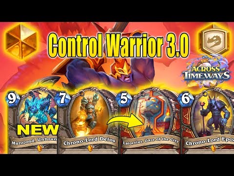Best Control Warrior 3.0 Deck To CRAFT Right Now At New Expansion Across the Timeways | Hearthstone