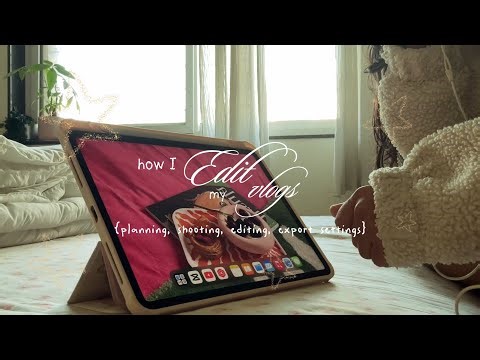 How I edit my vlogs | planning the content, rough cut, fonts, music, effects and all of that 🧋
