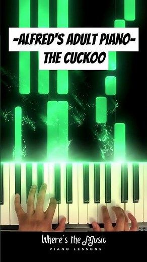 The Cuckoo - Alfred’s Basic Adult Piano 1