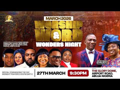 MARCH 2026 WORSHIP, WORD AND WONDERS NIGHT || 27-03-2026
