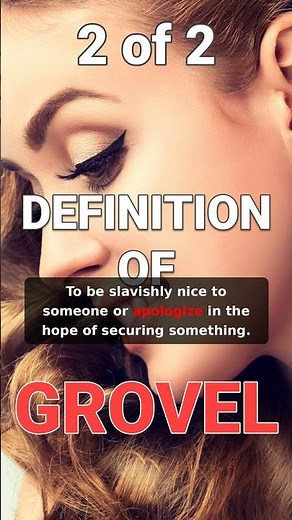 How to define "Grovel" after dark