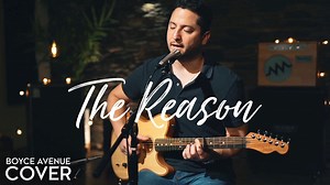 Boyce Avenue performing an acoustic cover of “The Reason” by Hoobastank | Boyce Avenue