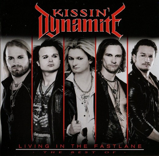 Kissin' Dynamite - Living In The Fastlane - The Best Of