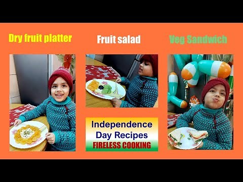 Fireless cooking | Tricolor Recipe | Tricolor Veg Sandwich | Dry Fruit Platter | Fruit Salad