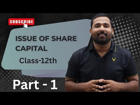 Class-12th Accountancy | Issue of Share Capital | Balance Sheet and Notes of Accounting
