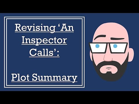 'An Inspector Calls': Plot Summary - DystopiaJunkie GCSE English Literature Revision
