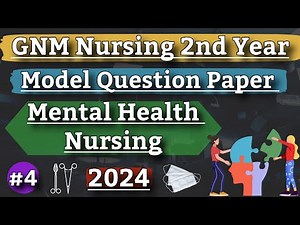 Gnm Nursing 2nd Year Mental Health Nursing Model Question Paper 2024
