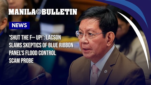 'Shut the f— up!': Lacson slams skeptics of Blue Ribbon panel's flood control scam probe