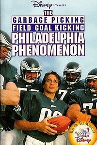 The Garbage Picking Field Goal Kicking Philadelphia Phenomenon (1998) - Movie