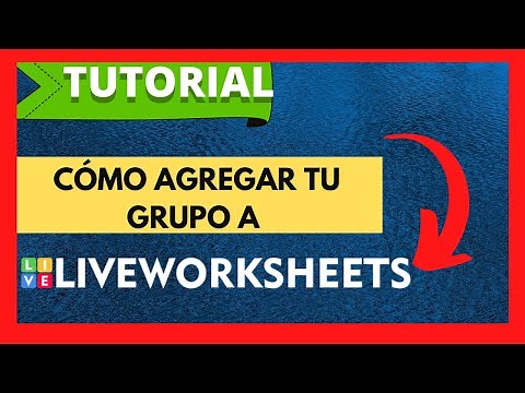 ✅CÓMO CREAR TU GRUPO EN LIVEWORKSHEETS Tutorial 02