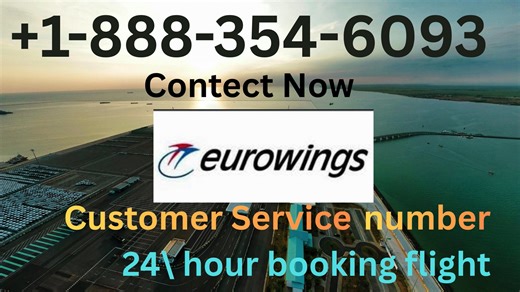Eurowings * Customer Service Complete Guide = Step-by-Step Help & Support 24/7 Eurowings