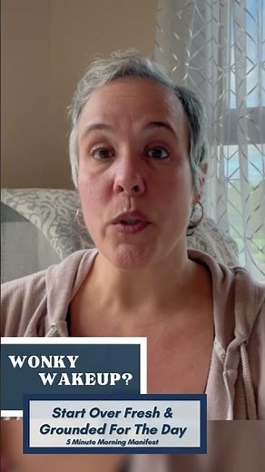 5 Minute Morning Manifest “Wonky Wakeup?” — Start Over Fresh & Grounded For The Day | EFT (Tapping)