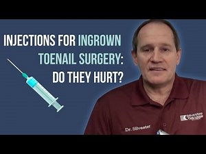 Do Injections for Ingrown Toenail Surgery Hurt?