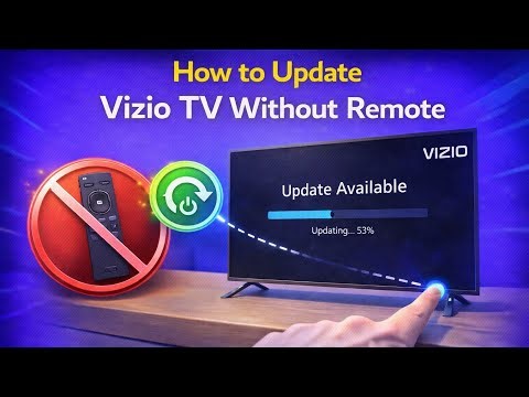 How to Update Vizio TV Without Remote (Force Firmware Install)