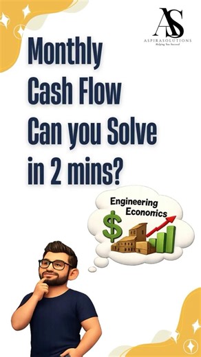 Monthly Cash Flow Practice Question | Engineering Economics
