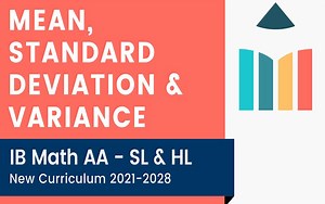 IB Mathematics：Analysis and Approaches（AA）SL-Topic 4 - Statistics and Probabilit