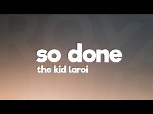 The Kid LAROI - So Done (Lyrics)