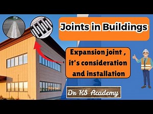 Joints in Buildings | Expansion joints | Consideration & Installation Explained (Lecture 14 Part A)