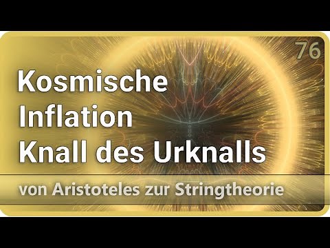 Was war der Knall des Urknalls? Kosmische Inflation löst Urknall-Probleme | Josef M. Gaßner