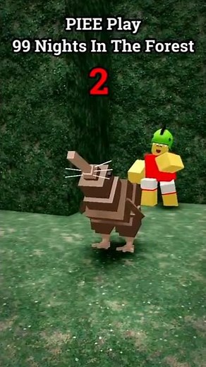 Part 2 - PIEE Play 99 Night In The Forest #roblox #99nightintheforest