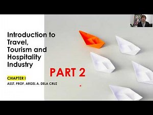 Lesson 1 - Introduction to Travel, Tourism and Hospitality Management PART 2