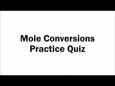 Mole Conversions Practice Quiz