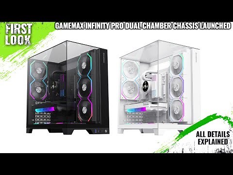 GameMax Infinity Pro Dual-Chamber Chassis Launched - Explained All Spec, Features And More