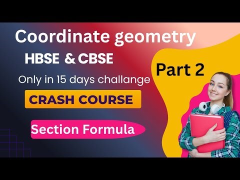 Chapter 7 Section Formula | Crash Course