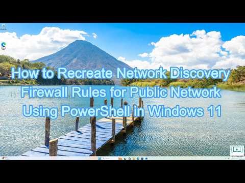 How to Recreate Network Discovery Firewall Rules for Public Network Using PowerShell in Windows 11