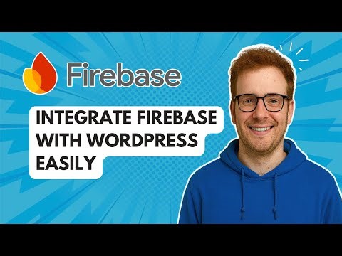 Integrate Firebase with WordPress Easily [2025 Guide]