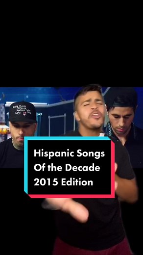 Top Hispanic Songs of the Decade 2015: A Musical Journey