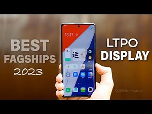 TOP 6 BEST Display Flagships 2023 (8Gen) | LTPO AMOLED Display Phones 2023 | LTPO2 display phone