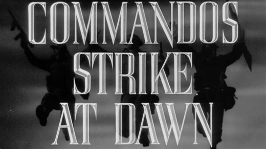 Commandos Strike at Dawn (1942)