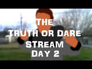 The Truth or Dare Livestream!