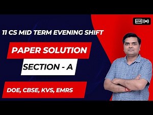Class 11 Computer Science Mid Term Paper 2025 | Complete Solution || Evening Shift