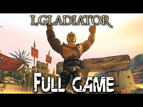 I, Gladiator Gameplay Walkthrough FULL GAME (PC 60FPS) No Commentary