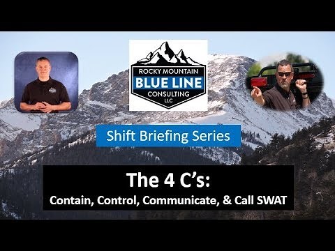 RMBLC Shift Briefing Series - The 4 C's (Patrol Response to Critical Incidents)
