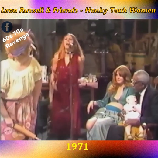 Leon Russell & Friends - Honky Tonk Women | The Sixties & Seventies Revenge