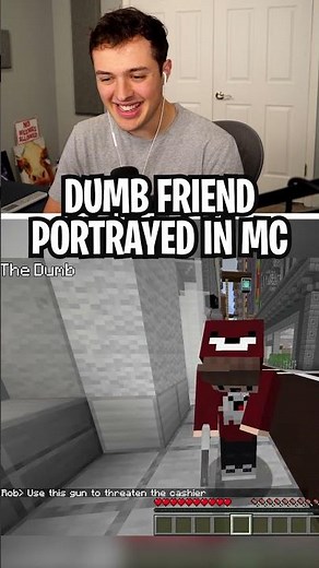 My DUMB FRIEND in Minecraft!