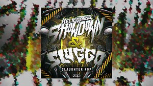 Helicopter Showdown x Sluggo - 'Slaughter Pop' is out NOW! Soundcloud: http://bit.ly/SP_SC Spotify: bit.ly/HSSSP12 iTunes: http://bit.ly/HSSSPIT | Play Me Records