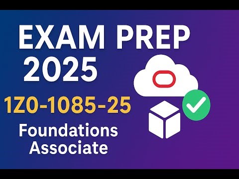 Exam Preparation & Study Guide| Oracle Cloud Infrastructure 2025 Foundations Associate (1Z0-1085-25)