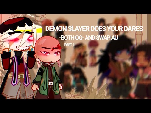 ⚔🤺DEMON SLAYER does YOUR dares//OG and !SWAP! AU//KNY//GACHA