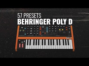 BEHRINGER POLY D - 57 PRESETS