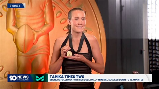 As the first woman to win two Dally M Medals, Tamika Upton says her success belongs to her teammates | Brisbane Broncos | NRLW | 10 News Queensland